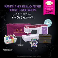 Babylock Anthem Sewing & Quilting Machine w/ FREE Bundle (Call for Price)