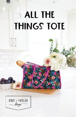 Knot and Thread Designs All The Things Tote pattern KAT113